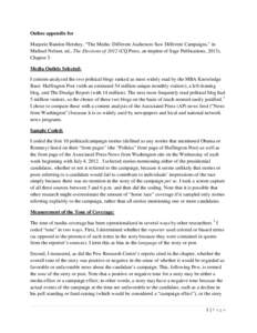 Online appendix for Marjorie Randon Hershey, “The Media: Different Audiences Saw Different Campaigns,” in Michael Nelson, ed., The Elections of[removed]CQ Press, an imprint of Sage Publications, 2013), Chapter 5. Media