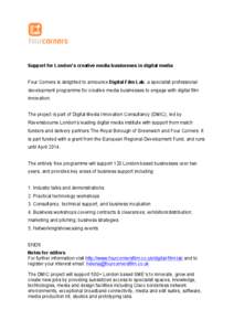 Support for London’s creative media businesses in digital media Four Corners is delighted to announce Digital Film Lab, a specialist professional development programme for creative media businesses to engage with digit