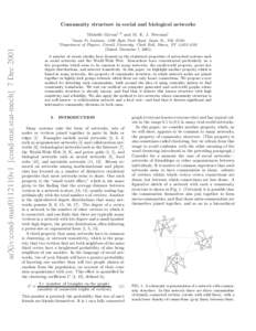 Community structure in social and biological networks Michelle Girvan1, 2 and M. E. J. Newman1 arXiv:cond-mat/0112110v1 [cond-mat.stat-mech] 7 Dec[removed]