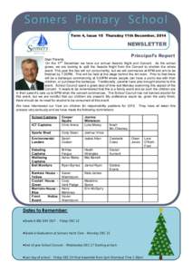 Somers Primary School Term 4, Issue 10 Thursday 11th December, 2014 NEWSLETTER Principal’s Report
