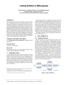 Linking Entities in #Microposts Romil Bansal, Sandeep Panem, Priya Radhakrishnan, Manish Gupta, Vasudeva Varma International Institute of Information Technology, Hyderabad  ABSTRACT