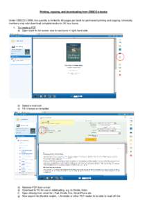 Printing, copying, and downloading from EBSCO e-books Under EBSCO’s DRM, the quantity is limited to 60 pages per book for permanent printing and copying. University members may also download complete books for 24 hour 