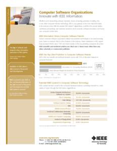 Computer Software  Computer Software Organizations Innovate with IEEE Information Whether you’re researching software standards, cloud computing, predictive modeling, SQL or any other computer software technology, IEEE