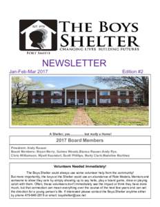 NEWSLETTER Jan-Feb-Mar 2017 Edition #2  A Shelter, yes…………. but really a Home!