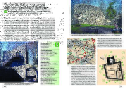 Wo der St. Galler Klostervogt über das Fürstenland herrschte 30 Ruinen Rosenburg und Rosenberg, Schloss Oberberg Schachen – St. Gallen Winkeln (Wanderzeit: 3 h) bahn (SOB) nach Schachen bei Herisau. Auf der kleinen L