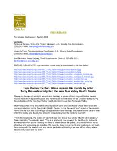 Civic Art PRESS RELEASE For release Wednesday, April 2, 2008 Contacts: Rebecca Banyas, Civic Arts Project Manager, L.A. County Arts Commission, ([removed], [removed]