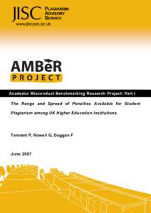 Academic Misconduct Benchmarking Research Project: Part I The Range and Spread of Penalties Available for Student Plagiarism among UK Higher Education Institutions Tennant P, Rowell G, Duggan F