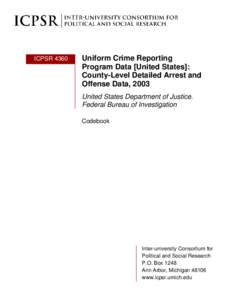 Uniform Crime Reporting Program Data [United States]: County-Level Detailed Arrest and Offense Data, 2003 Codebook