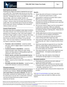 TOOL BOX TALK: Protect Your Hands  Page 1 Hand injuries are serious: Protecting your fingers and hands is important for your work