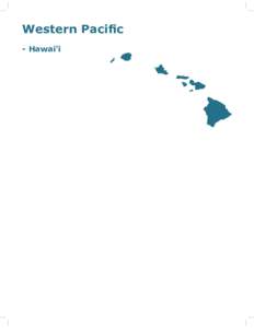 Western Pacific - Hawai’i Western Pacific  Regional Summary