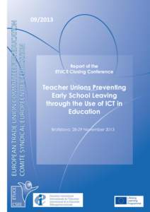 Preventing Early School Leaving through the Use of ICT in Education ETUCE Closing Conference - BratislavaReport of the