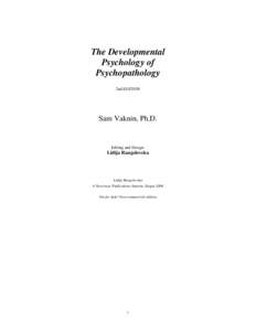 The Developmental Psychology of Psychopathology 2nd EDITION  Sam Vaknin, Ph.D.