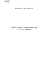 PUBLIC LAW 112–239—JAN. 2, 2013  dkrause on DSKHT7XVN1PROD with KATH NATIONAL DEFENSE AUTHORIZATION ACT FOR FISCAL YEAR 2013