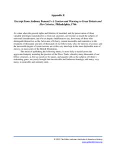 Appendix E Excerpt from Anthony Benezet’s A Caution and Warning to Great Britain and Her Colonies, Philadelphia, 1766 At a time when the general rights and liberties of mankind, and the preservation of those valuable p