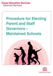 Procedure for Electing Parent and Staff Governors – Maintained Schools  CONTENTS