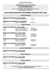 CENTRO LINGUISTICO DI ATENEO Via Ostiense 131L - 7° pianoRoma CALENDARIO TEST VALUTATIVOSETTEMBRE 2015 Per studenti della Laurea triennale