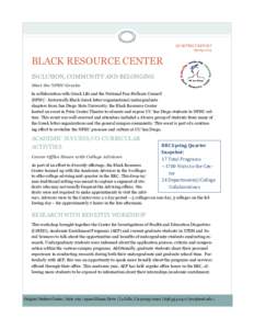 QUARTERLY REPORT Spring 2015 BLACK RESOURCE CENTER INCLUSION, COMMUNITY AND BELONGING Meet the NPHC Greeks