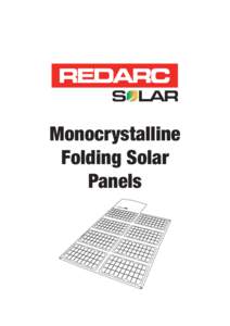 Monocrystalline Folding Solar Panels THE MONOCRYSTALLINE FOLDING SOLAR PANEL REDARC monocrystalline folding solar modules offer the efficiency of monocrystalline technology in a