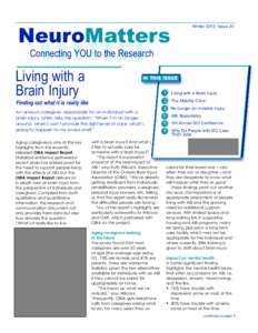 NeuroMatters  Winter 2012, Issue 20 Connecting YOU to the Research