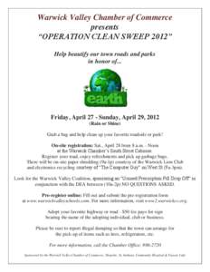 Warwick Valley Chamber of Commerce presents “OPERATION CLEAN SWEEP 2012” Help beautify our town roads and parks in honor of...