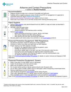 Infection Prevention and Control  Airborne and Contact Precautions In addition to Routine Practices  Accommodation