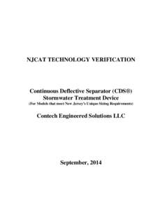 NJCAT TECHNOLOGY VERIFICATION  Continuous Deflective Separator (CDS®) Stormwater Treatment Device (For Models that meet New Jersey’s Unique Sizing Requirements)