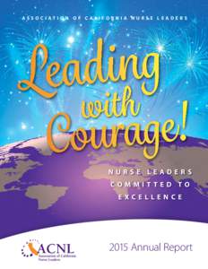 ASSOCIATION OF CALIFORNIA NURSE LEADERS  NURSE LEADERS COMMITTED TO EXCELLENCE