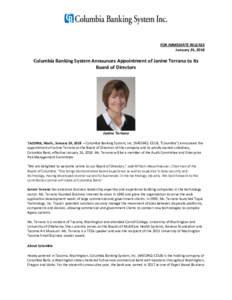 FOR IMMEDIATE RELEASE January 24, 2018 Columbia Banking System Announces Appointment of Janine Terrano to its Board of Directors