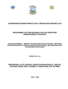 CONFERENCE INTERNATIONALE SUR LA REGION DES GRANDS LACS  PROGRAMME D’ACTION REGIONAL SUR LES QUESTIONS HUMANITAIRES ET SOCIALES  SOUS-PROGRAMME 2 : REPRISE DES SERVICES SOCIAUX DE BASE, PROVISION