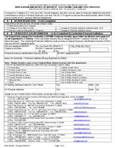 FLORIDA DEPARTMENT OF HIGHWAY SAFETY AND MOTOR VEHICLES  APPLICATION AND NOTICE OF INTEREST - ELECTRONIC LIEN AND TITLE PROCESS 2900 APALACHEE PARKWAY, MS68 RM. A332 - TALLAHASSEE, FL[removed]Pursuant to Chapters 319