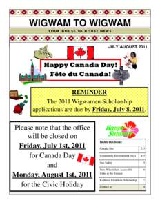 WIGWAM TO WIGWAM YO U R H O U S E T O H O U S E N E W S JULY/AUGUST[removed]Happy Canada Day!