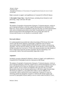 Michael A. Rolenz 18 February 2003 “Exemption to Prohibition on Circumvention of Copyright Protection Systems for Access Control Technologies”  Reply comments in support and amplification to Comment #23 of Don R. Han