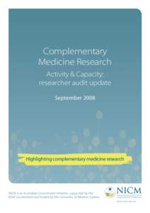 Complementary Medicine Research Activity & Capacity: researcher audit update September 2008