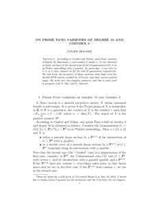 ON PRIME FANO VARIETIES OF DEGREE 10 AND COINDEX 3 OLIVIER DEBARRE Abstract. According to Gushel and Mukai, most Fano varieties of degree 10, dimension n, and coindex 3 (index n−2) are obtained as linear sections of th