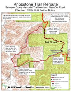 Knobstone Trail Reroute  Between Oxley Memorial Trailhead and New Cut Road Effective[removed]Until Further Notice 70 0
