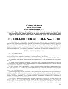 STATE OF MICHIGAN 96TH LEGISLATURE REGULAR SESSION OF 2012 Introduced by Reps. Opsommer, Agema, Bumstead, Cotter, Crawford, Damrow, Farrington, Foster, Franz, Genetski, Gilbert, Glardon, Haveman, Heise, Hooker, Horn, Huu