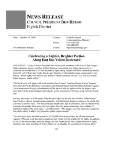 NEWS RELEASE  COUNCIL PRESIDENT BEN HUESO Eighth District Date: October 29, 2009