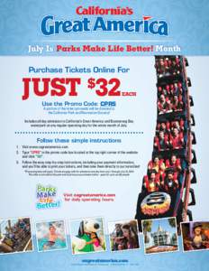 July Is Parks Make Life Better! Month Purchase Tickets Online For JUST 32 $