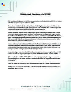 2014 Outlook Conference is SUPER! DCI soared to new heights with over 200 clients, prospective clients, staff and exhibitors at DCI’s Heroic Banking 2014 Outlook Conference, Sept, in Overland Park. The conferenc