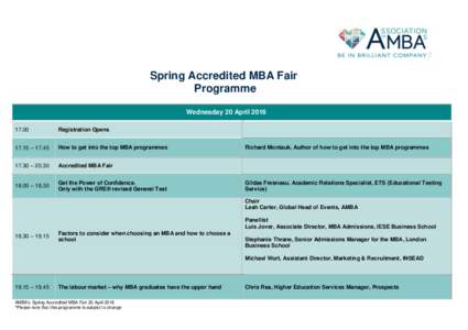 2  Spring Accredited MBA Fair Programme Wednesday 20 April