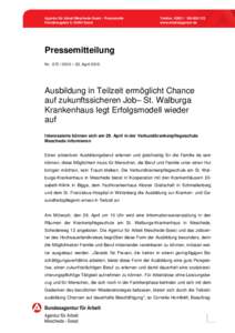 Agentur für Arbeit Meschede-Soest - Pressestelle Heinsbergplatz 6, 59494 Soest Telefon: 123 www.arbeitsagentur.de