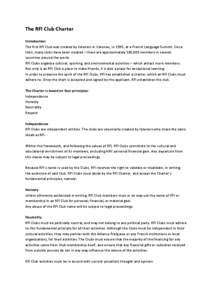 The RFI Club Charter Introduction The first RFI Club was created by listeners in Cotonou, in 1995, at a French Language Summit. Since then, many clubs have been created – there are approximately 100,000 members in seve