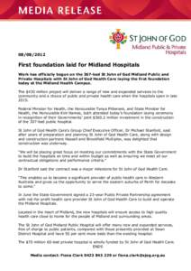 Microsoft Word - Media release Midland Foundation Laying final.doc