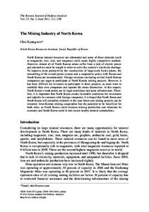 The Korean Journal of Defense Analysis Vol. 23, No. 2, June 2011, 211–230 The Mining Industry of North Korea Choi Kyung-soo* North Korea Resources Institute, Seoul, Republic of Korea