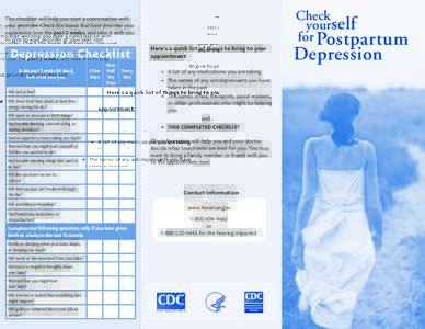 This checklist will help you start a conversation with your provider. Check the boxes that best describe your experience over the past 2 weeks, and take it with you to give to your provider at your next visit.  Depressio