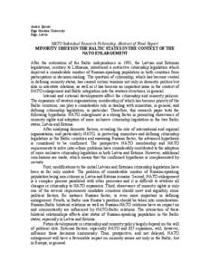 Andris Spruds Riga Stradina University Riga, Latvia NATO Individual Research Fellowship, Abstract of Final Report MINORITY ISSUES IN THE BALTIC STATES IN THE CONTEXT OF THE