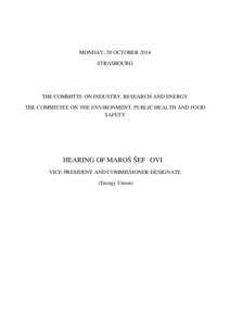 MONDAY, 20 OCTOBER 2014 STRASBOURG THE COMMITTE ON INDUSTRY, RESEARCH AND ENERGY THE COMMITTEE ON THE ENVIRONMENT, PUBLIC HEALTH AND FOOD SAFETY