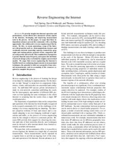 Reverse Engineering the Internet Neil Spring, David Wetherall, and Thomas Anderson Department of Computer Science and Engineering, University of Washington ficient network measurement techniques make this possible. For e