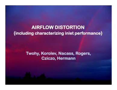 Airflow distortion, including characterizing inlet performance