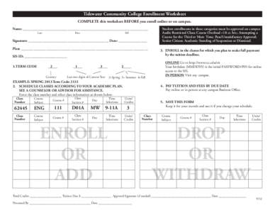 Tidewater Community College Enrollment Worksheet COMPLETE this worksheet BEFORE you enroll online or on campus. Name: ______________________________________________________________________ Last			First				MI